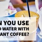 Can You Use Cold Water With Instant Coffee