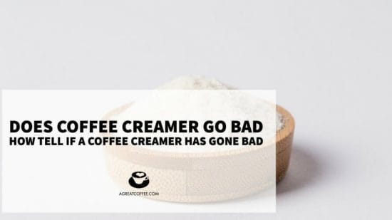 Does Coffee Creamer Go Bad? How Tell If A Coffee Creamer Has Gone Bad