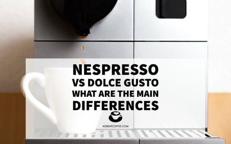 Nespresso vs Dolce Gusto